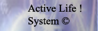 Active LIfe System©
